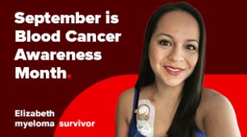 Image of Elizabeth, myeloma survivor. On-image text reads: September is Blood Cancer Awareness Month.